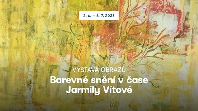 Barevné snění v čase Jarmily Vítové